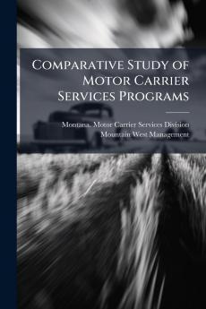 Comparative Study of Motor Carrier Services Programs