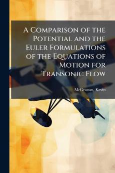 A Comparison of the Potential and the Euler Formulations of the Equations of Motion for Transonic Flow