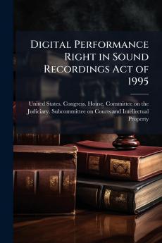 Digital Performance Right in Sound Recordings Act of 1995