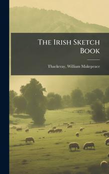 The Irish Sketch Book