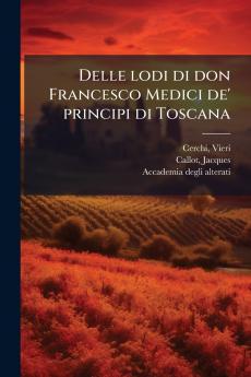 Delle lodi di don Francesco Medici de' principi di Toscana