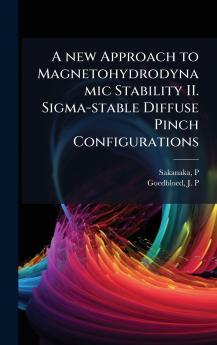 A new Approach to Magnetohydrodynamic Stability II. Sigma-stable Diffuse Pinch Configurations