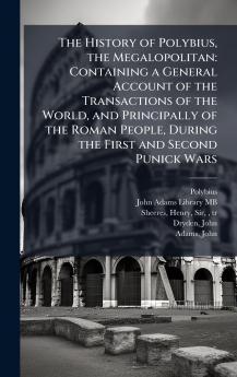 The History of Polybius the Megalopolitan