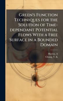 Green's Function Techniques for the Solution of Time-dependant Potential Flows With a Free Surface in a Bounded Domain