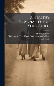 A Healthy Personality for Your Child