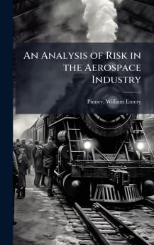 An Analysis of Risk in the Aerospace Industry