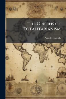 The Origins of Totalitarianism