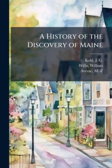 A History of the Discovery of Maine
