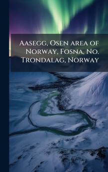Aasegg Osen area of Norway Fosna No. Trondalag Norway