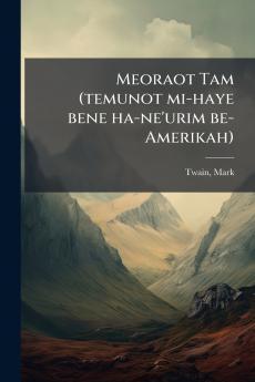 Meoraot Tam (temunot mi-haye bene ha-ne'urim be-Amerikah)