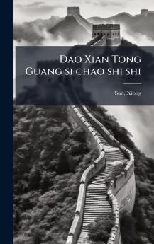 Dao Xian Tong Guang si chao shi shi