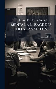 TraitÃ© de calcul mental Ã  l'usage des Ã©coles canadiennes
