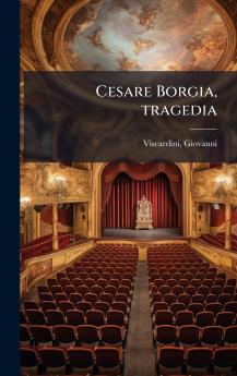Cesare Borgia tragedia