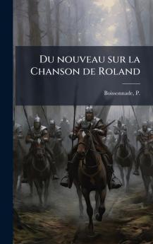 Du nouveau sur la Chanson de Roland