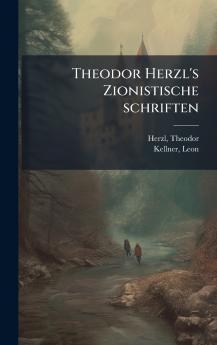 Theodor Herzl's Zionistische schriften