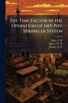 The Time Factor in the Operation of dry Pipe Sprinkler System
