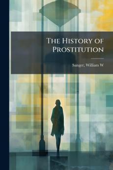 The History of Prostitution