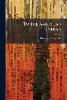 To the American Indian