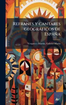 Refranes y cantares geogrÃ¡ficos de EspaÃ±a