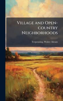 Village and Open-country Neighborhoods