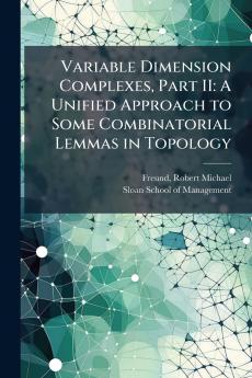 Variable Dimension Complexes Part II
