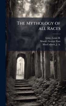 The Mythology of all Races