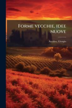 Forme vecchie idee nuove