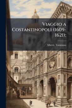 Viaggio a Costantinopoli (1609-1621);