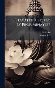 Petavatthu. Edited by Prof. Minayeff
