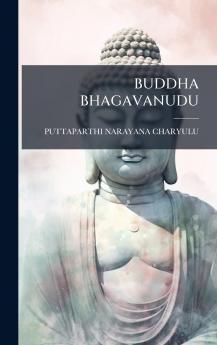 BUDDHA BHAGAVANUDU