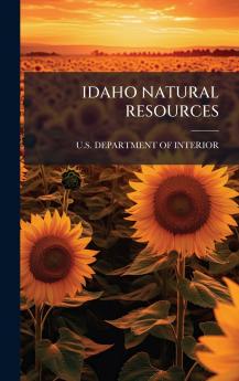 IDAHO NATURAL RESOURCES