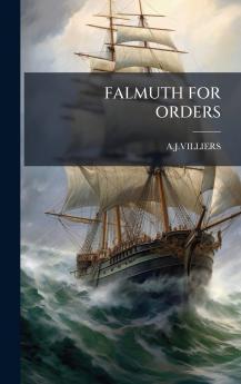 FALMUTH FOR ORDERS