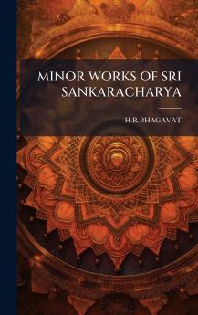 MINOR WORKS OF SRI SANKARACHARYA