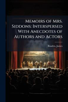 Memoirs of Mrs. Siddons