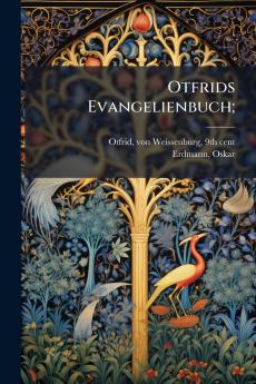 Otfrids Evangelienbuch;