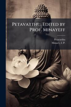 Petavatthu. Edited by Prof. Minayeff