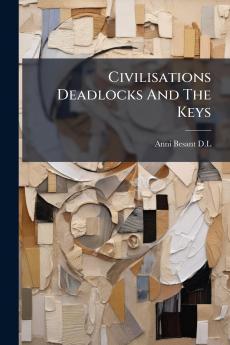 Civilisations Deadlocks And The Keys