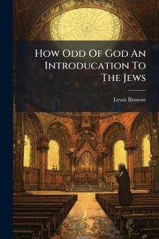 How Odd Of God An Introducation To The Jews