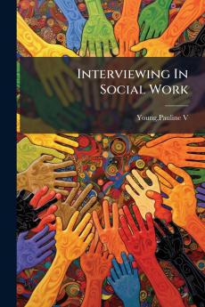 Interviewing In Social Work
