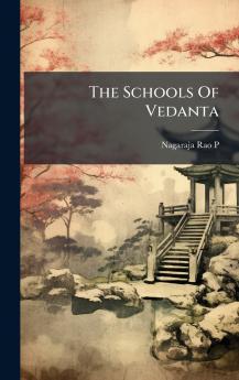 The Schools Of Vedanta