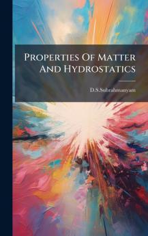 Properties Of Matter And Hydrostatics