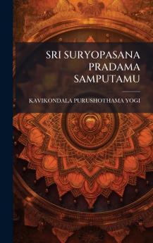 SRI SURYOPASANA PRADAMA SAMPUTAMU