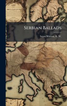 Serbian Ballads