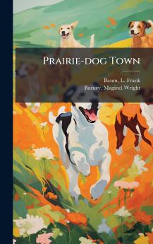 Prairie-dog Town