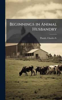 Beginnings in Animal Husbandry