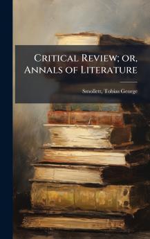 Critical Review; or Annals of Literature