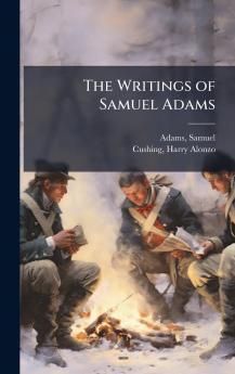 The Writings of Samuel Adams