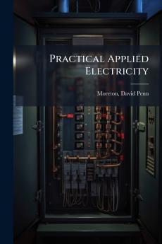 Practical Applied Electricity