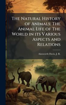 The Natural History of Animals