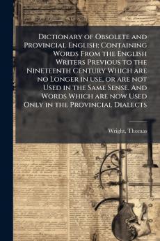 Dictionary of Obsolete and Provincial English